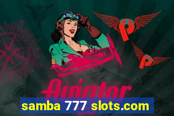 samba 777 slots.com